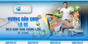 Hướng dẫn chơi lô đề - Mẹo giúp bạn thắng lớn dễ dàng