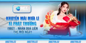 Khuyến mãi mưa lì xì phát thưởng i9Bet – Nhận quà liên tục mỗi ngày